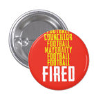 Football Councillor Mayoralty Football Footb FIRED Pin