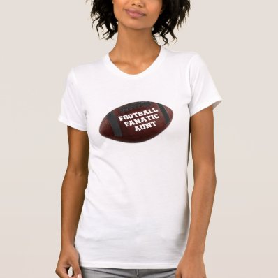 Football Fanatic Aunt Tshirts