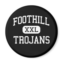 Foothill - Trojans - High - Bakersfield California Refrigerator Magnet