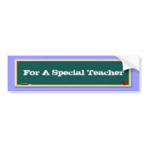 For A Special Teacher Chalkboard Bumper Sticker bumper stickers by CapturingCreations For A Special Teacher Chalkboard Bumper Sticker bumper stickers