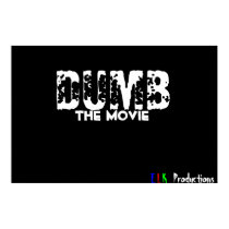 For DUMB the movie posters by ejmcdaniel1 For DUMB the movie posters