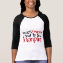For Fanpires t-shirts