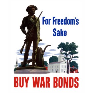 For Freedom's Sake - Buy War Bonds shirt