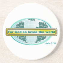 For God so loved the world, John 3:16 coasters