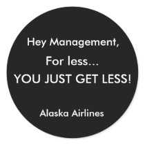 For less...YOU JUST GET LESS! stickers by kms1899 For less...YOU JUST GET LESS! stickers
