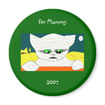 for Mummy, 2007 magnets