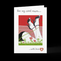 FOR MY COOL MUM  card