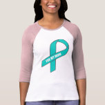 For My Mom (Teal Ribbon) T-shirt