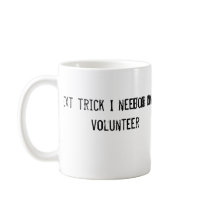 For my next trick I need a condom and a volunteer mugs