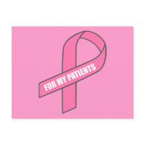 For My Patients (Pink Ribbon) postcards by HelpRaiseAwareness For My Patients (Pink Ribbon) postcards