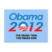 FOR OBAMA THEN. FOR OBAMA NOW. POST CARDS