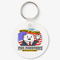 For President keychains by hamsteronapiano For President keychains