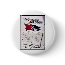 For Production Achievement, Army Navy Pinback Button