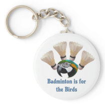 For The Birds Badminton Key Chain