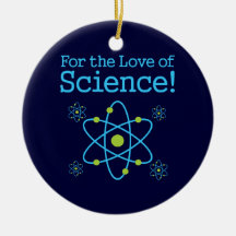 For The Love Of Science Atom Christmas Ornaments