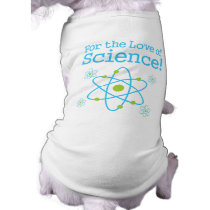 For The Love Of Science Atom Pet Tee