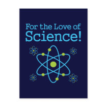 For The Love Of Science Atom Postcard
