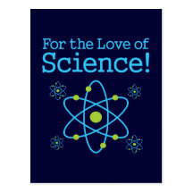 For The Love Of Science Atom Postcard