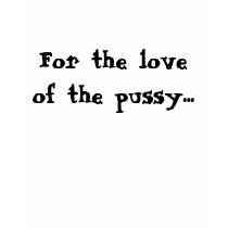 For the Love of the Pussy Boat Neck t-shirts