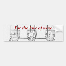 For the Wine Lover Bumper Sticker