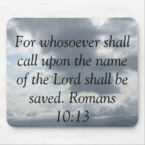 For whosoever shall call upon the name of the Lord mousepads by christianartist For whosoever shall call upon the name of the Lord mousepads