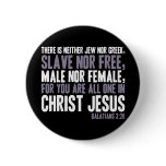 For You are All One in Christ Jesus buttons