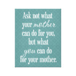 For Your Mother - Teal Canvas Print
