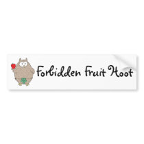 Forbidden Fruit Hoot Bumper Stickers