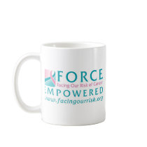 FORCE Facing Our Risk of Cancer Empowered Coffee Mugs