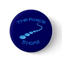 Force is Home Frisbee buttons by HappyDoggies Force is Home Frisbee buttons
