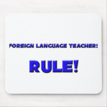 Foreign Language Teachers Rule! mousepads