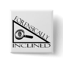 Forensically Inclined Pinback Buttons