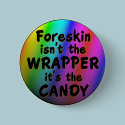 Foreskin WRAPPER CANDY rainbow pin/button