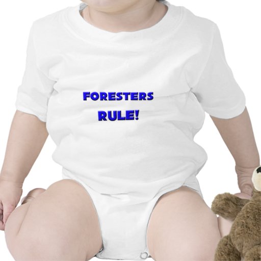Foresters Rule! Tee Shirts