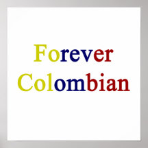 Forever Colombian Poster