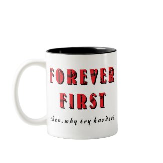 Forever first mug mug