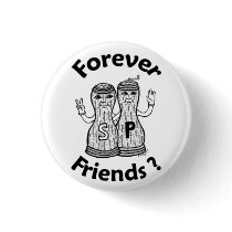 Forever Friends?  Button
