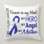 Forever In My Heart Mother Colon Cancer Pillows