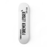Forever Ledger Skateboard