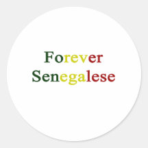 Forever Senegalese Round Sticker