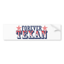 Forever Texan Bumper Sticker