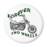 Forever Two Wheels - Biker magnets