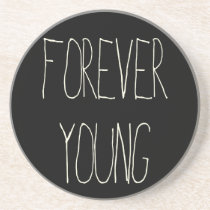 forever young, vintage, folk, quote, quotations, music, cool, motivationnal, nostalgia, funny, inspire, geek, oldies, youth, coaster, Descanso para copos com design gráfico personalizado