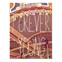 forever young, vintage, merry-go-round, quotations, music, photo, quote, postcard, motivationnal, funny, roundabout, card, inspire, nostalgia, geek, oldies, youth, postcards, Postcard with custom graphic design