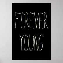 Forever young print