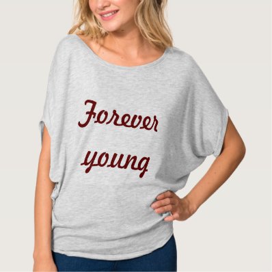 Forever Young Tee Shirt