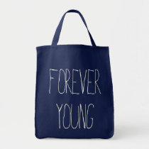 forever young, vintage, folk, quote, music, cool, quotations, forever, young, motivationnal, nostalgia, funny, inspire, geek, oldies, youth, grocery tote, bag, Bag with custom graphic design