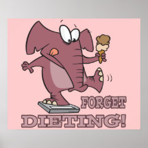 forget dieting funny diet humor elephant print