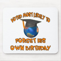 Forget His Birthday Mousepads
