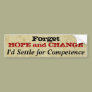 Forget Hope and Change